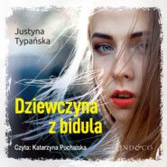 бесплатно читать книгу Dziewczyna z bidula автора Justyna Typańska