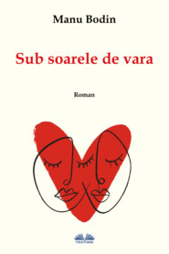 бесплатно читать книгу Sub Soarele De Vară автора Manu Bodin