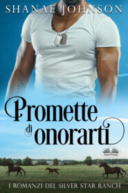 бесплатно читать книгу Promette Di Onorarti автора Shanae Johnson