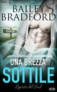 бесплатно читать книгу Una Brezza Sottile автора Bailey Bradford