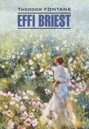 бесплатно читать книгу Effi Briest / Эффи Брист. Книга для чтения на немецком языке автора Теодор Фонтане