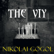 бесплатно читать книгу The Viy автора Николай Гоголь