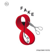 бесплатно читать книгу Fake you автора Уршулия Роте