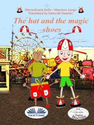 бесплатно читать книгу The Hat And The Magic Shoes автора Massimo Longo