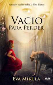 бесплатно читать книгу Vacío Para Perder автора Eva Mikula