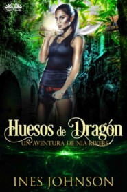 бесплатно читать книгу Huesos De Dragón автора Ines Johnson