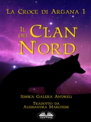 бесплатно читать книгу Il Clan Del Nord автора Jessica Galera Andreu