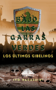 бесплатно читать книгу Bajo Las Garras Verdes автора Ivo Ragazzini