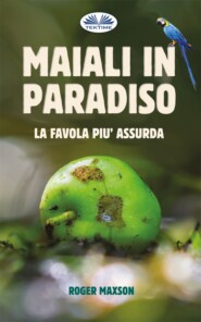 бесплатно читать книгу Maiali In Paradiso автора Roger Maxson