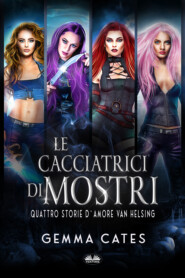 бесплатно читать книгу Le Cacciatrici Di Mostri автора Gemma Cates