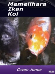 бесплатно читать книгу Memelihara Ikan Koi автора Owen Jones