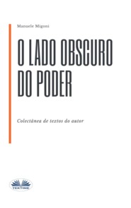 бесплатно читать книгу O Lado Obscuro Do Poder автора Manuele Migoni