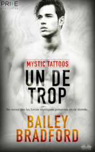 бесплатно читать книгу Un De Trop автора Bailey Bradford