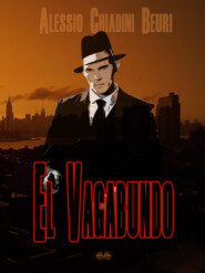 бесплатно читать книгу El Vagabundo автора Alessio Chiadini Beuri