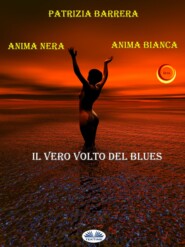 бесплатно читать книгу Anima Nera Anima Bianca автора Patrizia Barrera