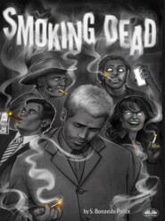 бесплатно читать книгу Smoking Dead автора S. Bonavida Ponce