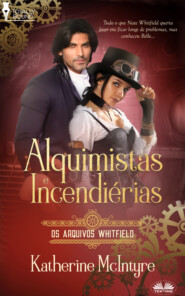 бесплатно читать книгу Alquimistas E Incendiárias автора Katherine McIntyre