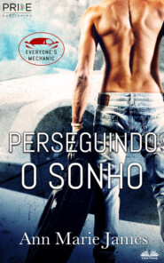 бесплатно читать книгу Perseguindo O Sonho автора Ann Marie James