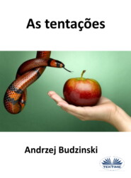 бесплатно читать книгу As Tentações автора Andrzej Stanislaw Budzinski