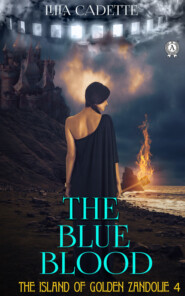 бесплатно читать книгу The Island of Golden Zandolie 4. The Blue Blood автора Лилия Кадет