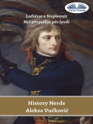 бесплатно читать книгу Luftërat E Napleonit автора Aleksa Vučković