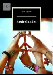 бесплатно читать книгу Fædrelandet автора Irina Bjørnø