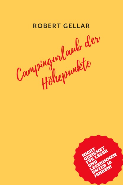 Campingurlaub der Höhepunkte
