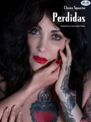 бесплатно читать книгу Perdidas автора Chiara Squarise