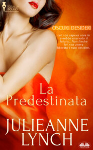 бесплатно читать книгу La Predestinata автора Julieanne Lynch