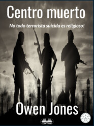 бесплатно читать книгу Centro Muerto автора Owen Jones