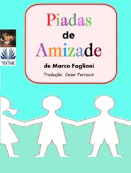 бесплатно читать книгу Piadas De Amizade автора Marco Fogliani