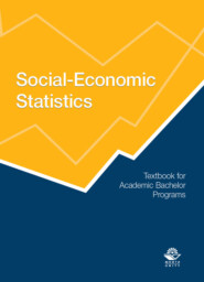 бесплатно читать книгу Social-Economic Statistics: Textbook for Academic Bachelor Programs. Социально-экономическая статистика автора Литагент Юниди-Дана