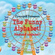 бесплатно читать книгу The Funny Alphabet! / Весëлый алфавит! автора Григорий Гачкевич