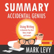 бесплатно читать книгу Summary: Accidental Genius. Using Writing to Generate Your Best Ideas, Insight and Content. Mark Levy автора  Smart Reading