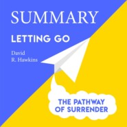 бесплатно читать книгу Summary: Letting go. The Pathway of Surrender. David Hawkins автора  Smart Reading