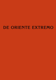 бесплатно читать книгу De Oriente Extremo / О Дальнем Востоке автора  Коллектив авторов