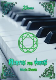 бесплатно читать книгу Myrtus for Venus Music Sheets автора  Xlarve