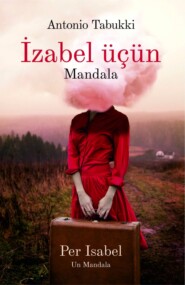 бесплатно читать книгу İzabel üçün mandala автора Antonio Tabukki