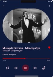 бесплатно читать книгу Müslüm Maqomayev: Musiqidə bir zirvə… Monoqrafiya автора Джейран Пиралиева
