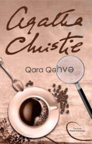 бесплатно читать книгу Qara qəhvə автора Агата Кристи