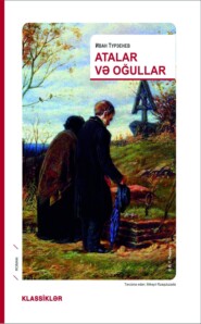 бесплатно читать книгу Atalar və oğullar автора Иван Тургенев