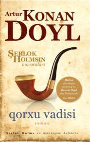 бесплатно читать книгу Qorxu vadisi автора Артур Конан Дойл