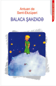 бесплатно читать книгу BALACA ŞAHZADƏ автора Антуан де Сент-Экзюпери