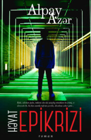 бесплатно читать книгу HƏYAT EPİKRİZİ автора Алпай Азер