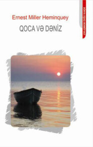 бесплатно читать книгу QOCA VƏ DƏNİZ автора Эрнест Хемингуэй