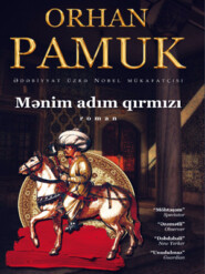 бесплатно читать книгу MƏNİM ADIM QIRMIZI автора Орхан Памук
