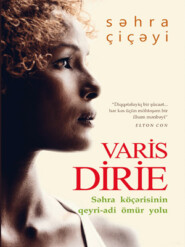 бесплатно читать книгу SƏHRA ÇİÇƏYİ автора Варис Дирие
