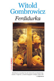 бесплатно читать книгу FERDİDURKA автора Витольд Гомбрович