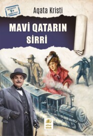 бесплатно читать книгу Mavi Qatarın sirri автора Агата Кристи