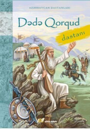 бесплатно читать книгу Dədə Qorqud автора Kitabi-Dədə Qorqud
